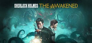 Sherlock Holmes: The Awakened